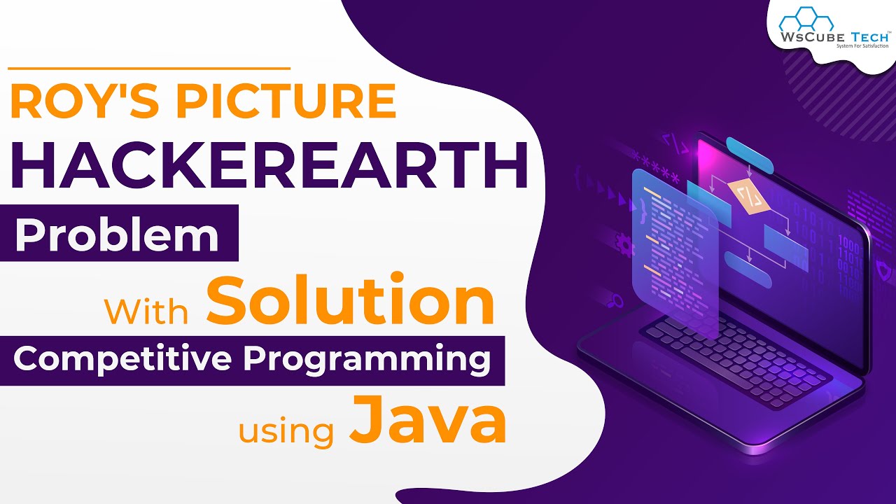 Ep3- Roy\'s Picture HackerEarth Problem with Solution | Competitive Programming using Java